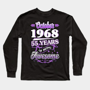 October 1968 55 Years Of Being Awesome 55th Birthday Gift Long Sleeve T-Shirt